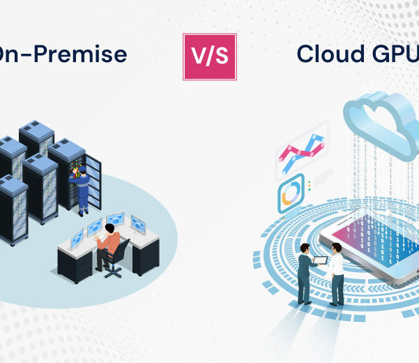 Cloud-Based GPU Vs. On-Premise GPU